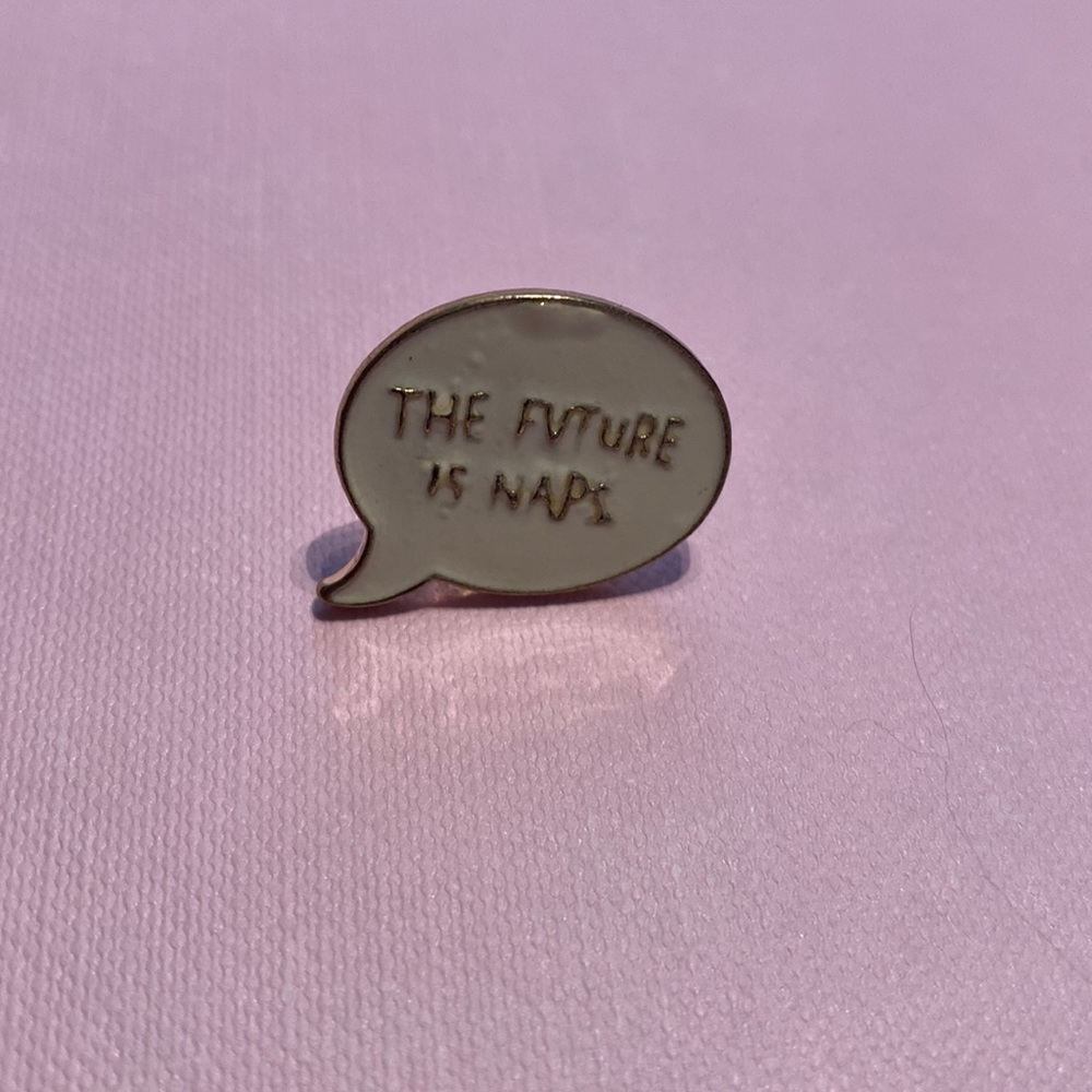 🎉 New The Future Is Naps thought bubble pin